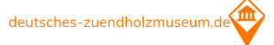 Deutsches-zuendholzmuseum.de